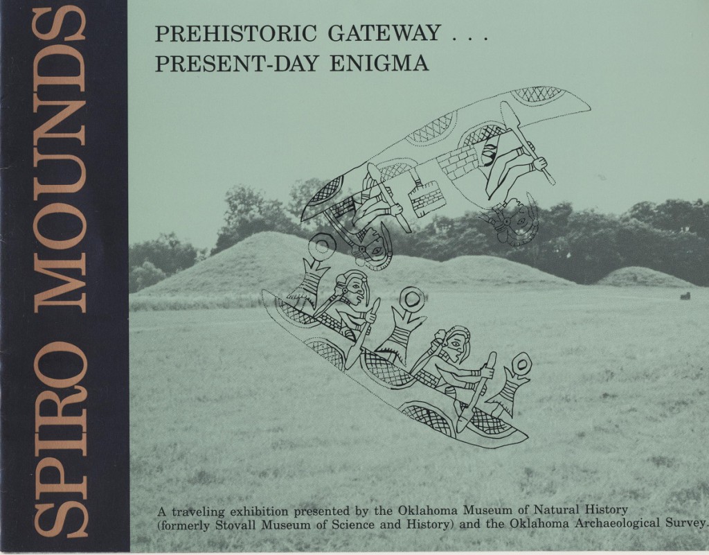 Spiro Mounds Prehistoric Gateway … Present-Day Enigma